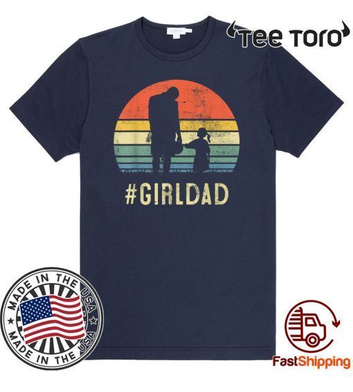 Father And Daughter Vintage GirlDad Gift For Family Lover 2020 T-Shirt