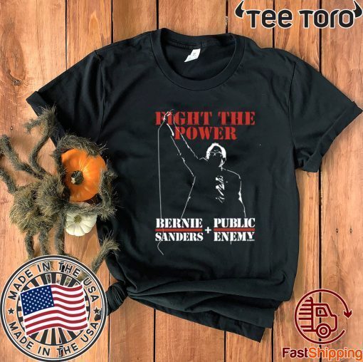 Bernie Sanders Fight The Power Bernie Sanders And Public Enemy Official T-Shirt