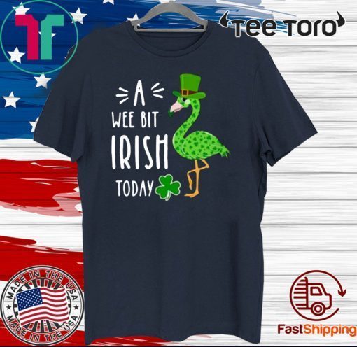 Flamingo A Wee Bit Irish Today 2020 St. Patrick's day Official T-Shirt