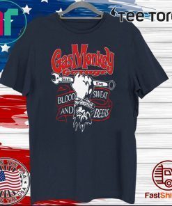 Gas Monkey Garage Dallas Texas Blood Sweat And Beers Original T-Shirt