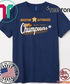 HOUSTON ASTERISKS CHUMPIONS HOT 2017 T-SHIRT