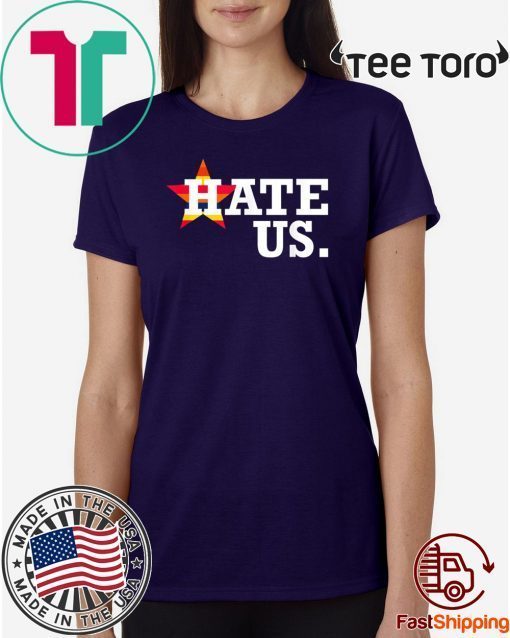 Hate Us Houston Baseball Proud Fan Graphic 2020 T-Shirt