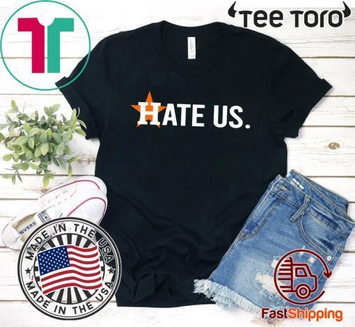 Houston Astros Shirt - Hate Us Hot T-Shirt