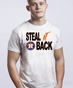 Houston Astros Shirt Steal it Back Astros Official T-Shirt