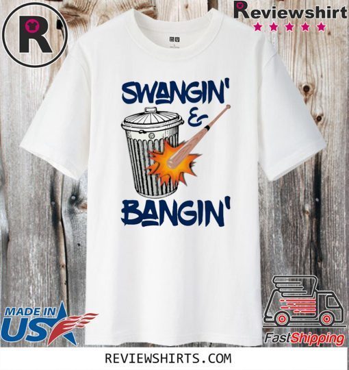 Houston Swangin And Bangin Houston Baseball Sign Stealing Official T-Shirt