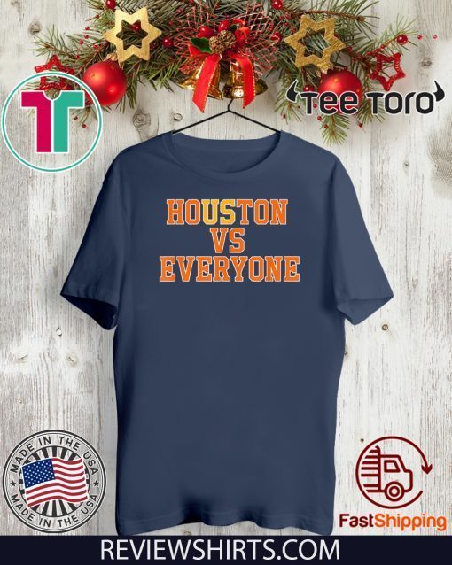 Houston vs everyone Official T-Shirt