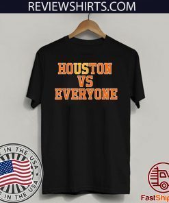 Houston vs everyone Official T-Shirt