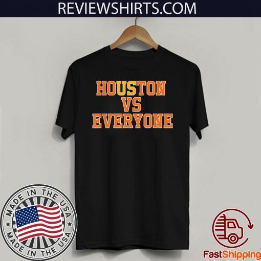 Houston vs everyone Official T-Shirt