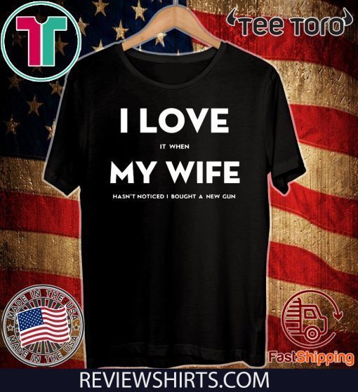 I Love My Wife T-Shirt For Mens Womens