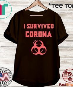 I SURVIVED CORONA VIRUS WUHAN CORONAVIRUS CHINA 2020 T-SHIRT
