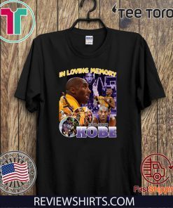 In Loving Memory Kobe 1978 2020 Shirt