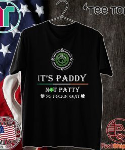 It’s Paddy Not Patty Ye Feckin Eejit Official T-Shirt