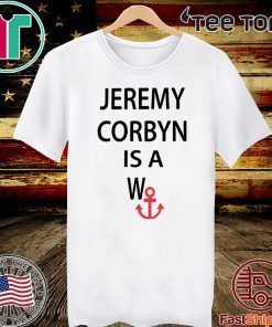 JEREMY CORBYN IS A WANCHOR OFFICIAL T-SHIRT