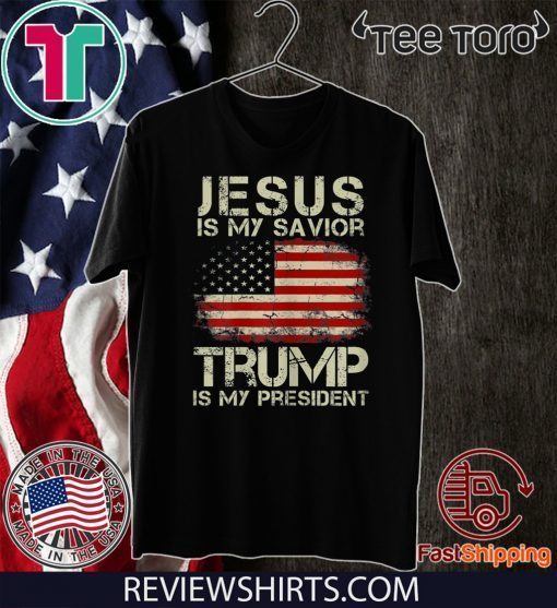 Jesus Is My Savior Trump Is My President Official T-Shirt