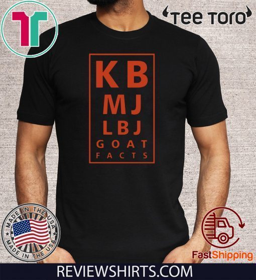 KB MJ LBJ Basketball Goat Facts 2020 T-Shirt