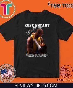 KOBE BRYANT 1978 2020 SHIRT THANK YOU FOR THE MEMORIES THE MAMBA THE MYTH THE LEGEND T-SHIRT