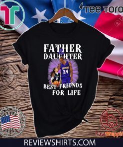 Kobe Bryant And Gianna Bryant Father And Daughter Best Friends For Life Official T-Shirt