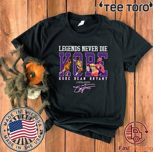 Legends never die Kobe Bryant 1978 2020 signature Original T-Shirt