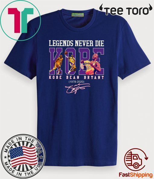 Legends never die Kobe Bryant 1978 2020 signature Original T-Shirt