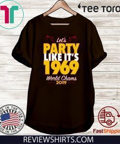Let’s Party Like It’s 1969 Chiefs Official T-Shirt