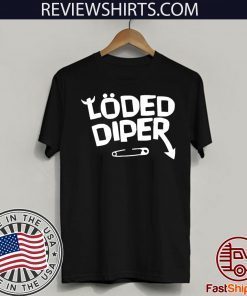 Loded Diper 2020 T-Shirt