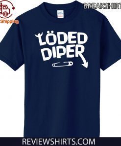 Loded Diper 2020 T-Shirt