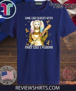 Look Like Harley Quinn Fight Like A Warrior Appendix Official T-Shirt