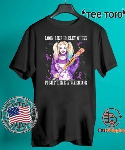 Look Like Harley Quinn Fight Like A Warrior Hodgkin Lymphoma Awareness shirt t-shirt