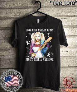 Look Like Harley Quinn Fight Like A Warrior Lung Cancer Awareness Limited Edition T-Shirt