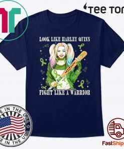 Look Like Harley Quinn Fight Like A Warrior Lymphoma Awareness 2020 T-Shirt