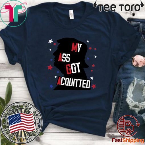 MAGA My Ass Got Acquitted Trump 2020 T-Shirt