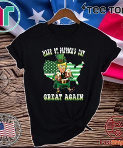 Make St Patricks Day Great Again Donald Trump Leprechaun T-Shirt