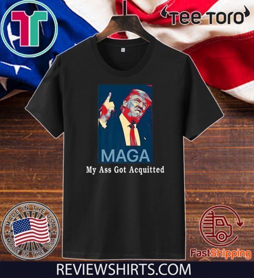 My Ass Got Acquitted Trump 2020 Premium Hot T-Shirt