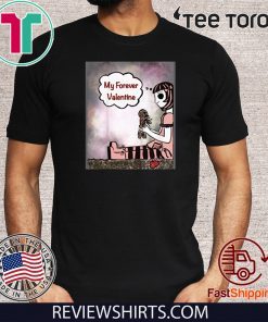 My Forever Valentine Sweet Morbid Dark Heart Break Official T-Shirt