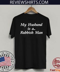 My Husband is a Rubbish Man Classic T-Shirt