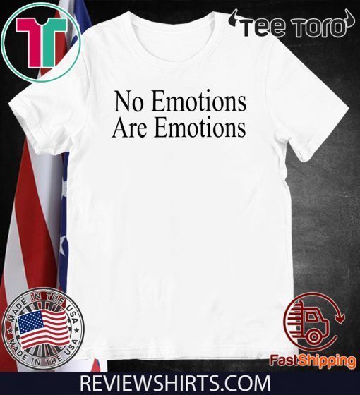 NO EMOTIONS - ARE EMOTIONS SHIRT DON'T BE MAD - KAWHI LEONARD 2020 T-SHIRT