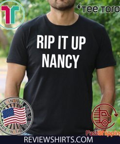 Nancy Pelosi Rips Up Trumps State of the Union Speech - Rip it Up Fitted 2020 T-Shirt