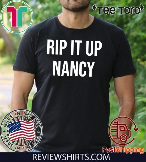 Nancy Pelosi Rips Up Trumps State of the Union Speech - Rip it Up Fitted 2020 T-Shirt