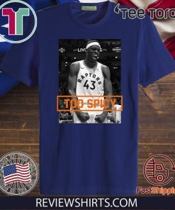 PASCAL SIAKAM TOO SPICY ORIGINAL T-SHIRT