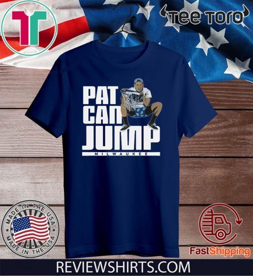 Pat Can Jump Shirt - Pat Connaughton 2020 T-Shirt