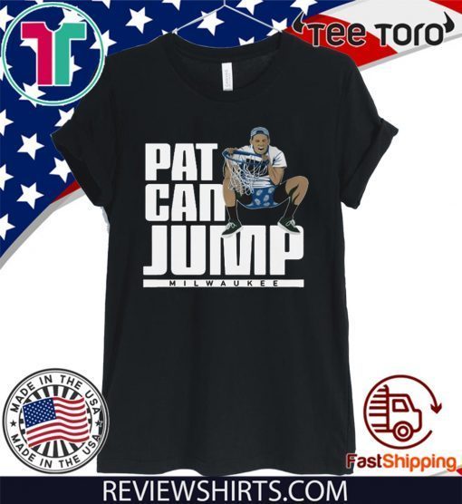 Pat Can Jump Shirt - Pat Connaughton 2020 T-Shirt