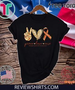 Peace Love Cure Multiple Sclerosis Awareness Funny T-Shirt