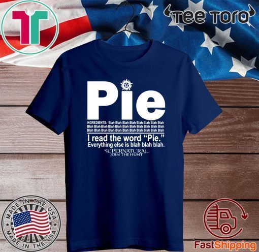 Pie I Read The Word Everything Ales Is Blah Blah Official T-Shirt