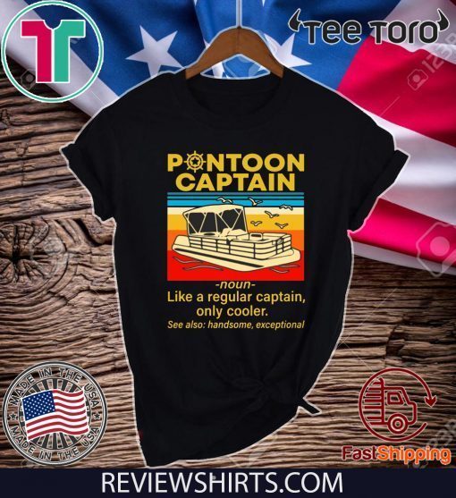 Pontoon Captain Definition Pontoon Boat 2020 T-Shirt