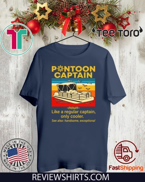 Pontoon Captain Definition Pontoon Boat 2020 T-Shirt