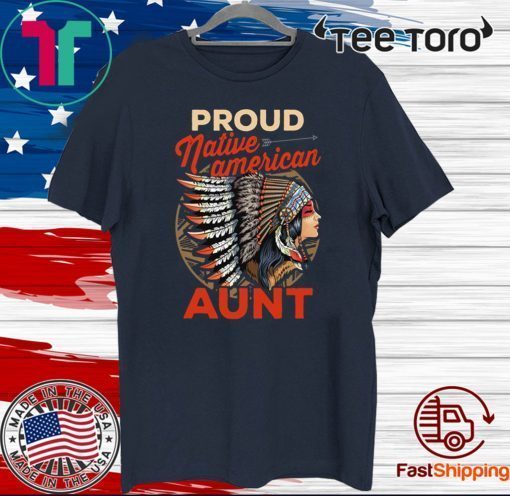 Proud Native American Aunt Official T-Shirt