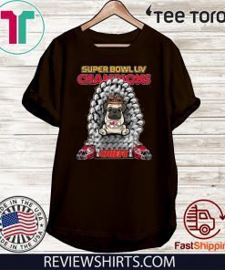 Pug Iron Throne Super Bowl LIV Champions Chiefs For T-Shirt