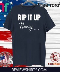 RIP IT UP NANCY 2020 T-SHIRT