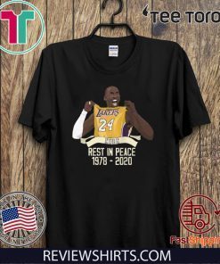 RIP KOBE BRYANT REST IN PEACE 1978 2020 OFFICIAL T-SHIRT