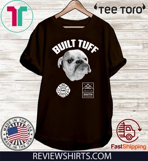 Remember Tuff the Bulldog For T-Shirt